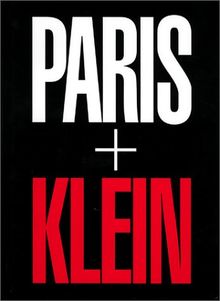 William Klein: Paris + Klein