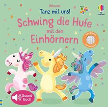 Tanz mit uns! Schwing die Hufe mit den Einhörnern: mit 5 lustigen Melodien (Tanz-mit-uns-Reihe)