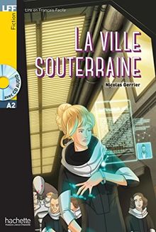 La ville souterraine : A2