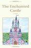 The Enchanted Castle (Wordsworth Children's Classics) (Children's Library)