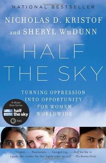 Half the Sky: Turning Oppression into Opportunity for Women Worldwide (Vintage)