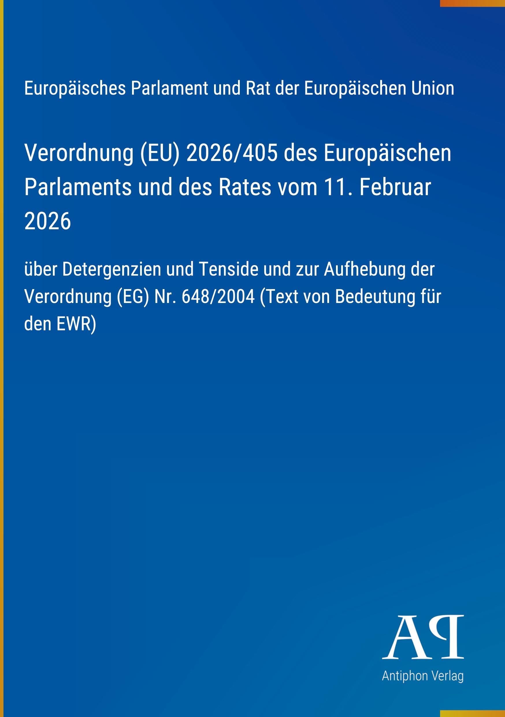 Verordnung (EU) 2026/405 des Europäischen Parlaments und des Rates vom 11. Februar 2026