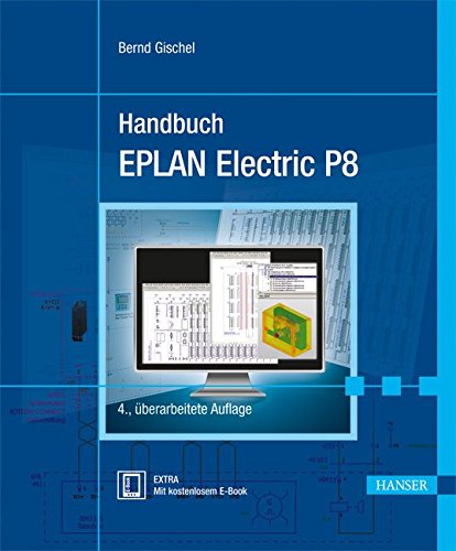 Handbuch EPLAN Electric P8 von Bernd Gischel