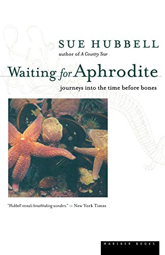 Waiting for Aphrodite: Journeys into the Time Before Bones