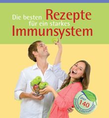 Die besten Rezepte für ein starkes Immunsystem
