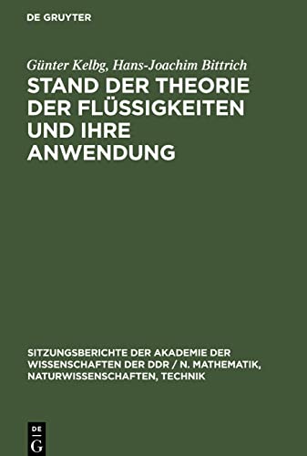 Stand der Theorie der Flüssigkeiten und ihre Anwendung