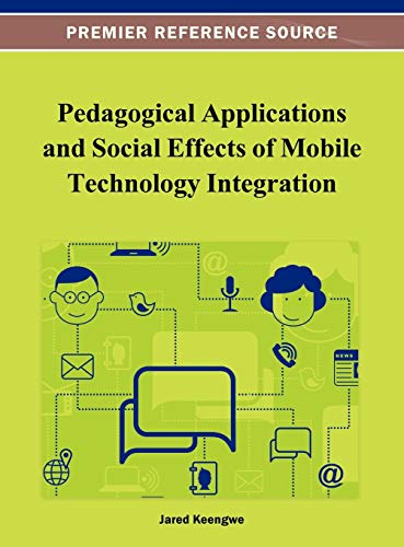 Pedagogical Applications and Social Effects of Mobile Technology Integration