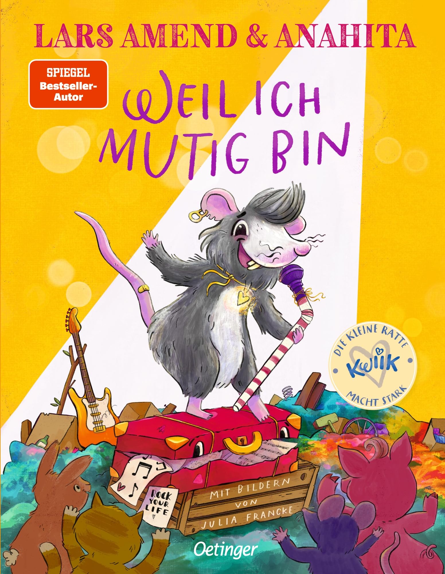 Die kleine Ratte Kwiik macht stark. Weil ich mutig bin: Inspirierendes Bilderbuch über Selbstbewusstsein bei Kindern ab 3 Jahren von Bestsellerautor Lars Amend und Anahita