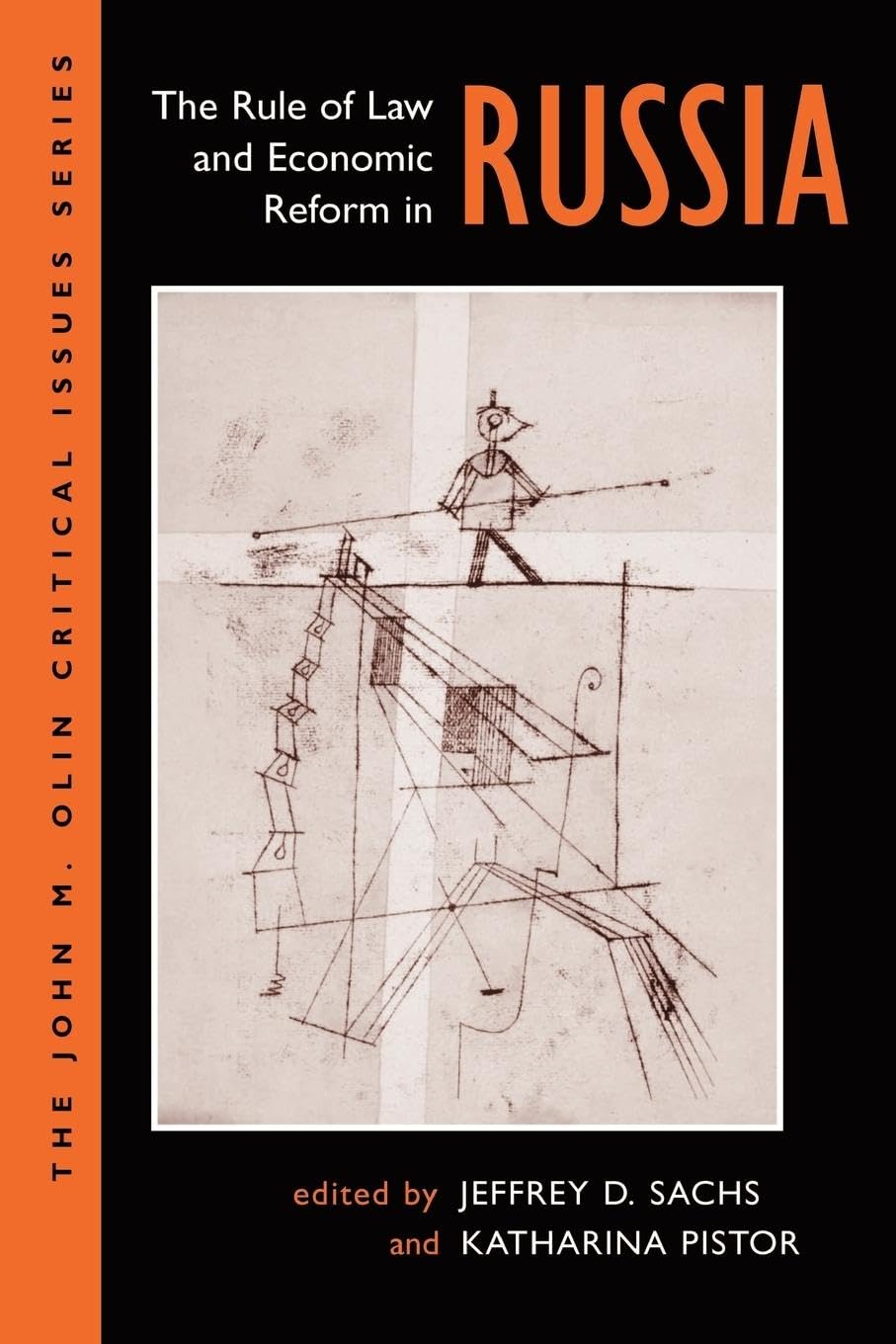 The Rule Of Law And Economic Reform In Russia (John M. Olin Critical Issues Series)