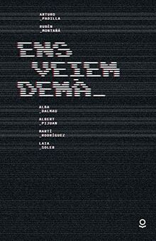 Ens veiem dema