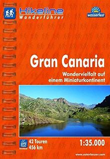 Hikeline Wanderführer Gran Canaria. Wandervielfalt wie auf einem eigenen Kontinent. 1 : 35 000, 456 km, wasserfest, GPS Track zum Download