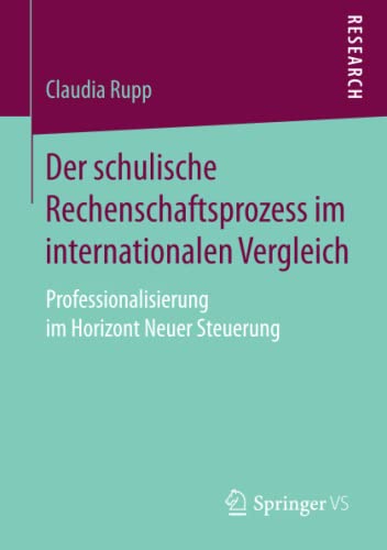Der schulische Rechenschaftsprozess im internationalen Vergleich: Professionalisierung im Horizont Neuer Steuerung