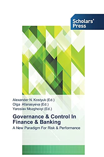 Governance & Control In Finance & Banking: A New Paradigm For Risk & Performance