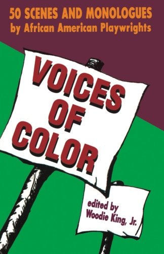 Voices of Color: 50 Scenes and Monologues by African American Playwrights: 50 Scenes and Monologues from the Black American Theatre (Applause Acting Series)