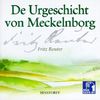 De Urgeschicht von Meckelnborg. 2 CDs