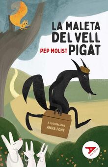 La maleta del vell Pigat (Ala Delta Sèrie Roja, Band 61)