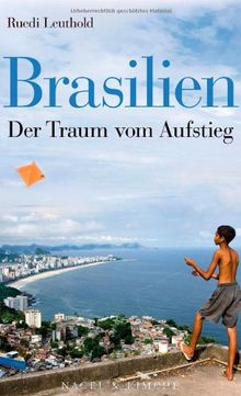 Brasilien: Der Traum vom Aufstieg