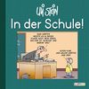In der Schule!: Lustiges Geschenkbuch für Schüler und Lehrer (Uli Stein Für dich!)