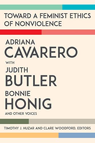 Judith Butler Toward A Feminist Ethics Of Nonviolence