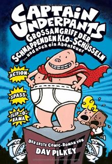 Captain Underpants, Bd. 1: Großangriff der schnappenden Klo-Schüsseln