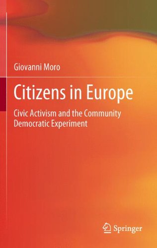 Citizens in Europe: Civic Activism and the Community Democratic Experiment