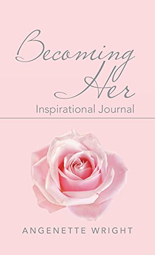 Becoming Her: Inspirational Journal