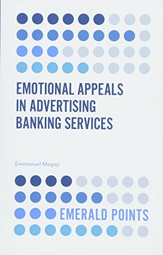 Emotional Appeals in Advertising Banking Services (Emerald Points)