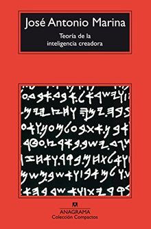 Teoría de la inteligencia creadora (Compactos Anagrama, Band 221)