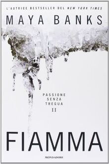 Fiamma. Passione senza tregua
