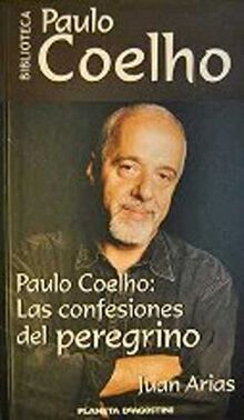 Paulo Coelho: las confesiones del peregrino