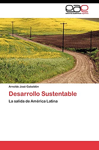 Desarrollo Sustentable: La salida de América Latina