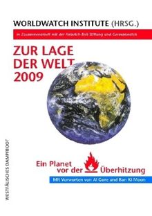 Zur Lage Der Welt 09 Ein Planet Vor Der Uberhitzung In Zusammenarbeit Mit Der Heinrich Boll Stiftung Und Germanwatch De Worldwatch Institute