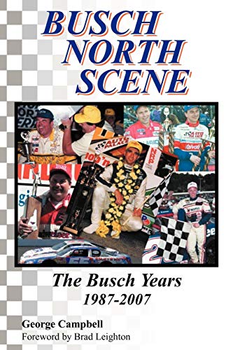 Busch North Scene - The Busch Years: Busch North Scene - The Busch Years