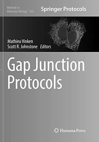 Gap Junction Protocols (Methods in Molecular Biology, Band 1437)