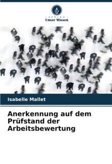 Anerkennung auf dem Prüfstand der Arbeitsbewertung