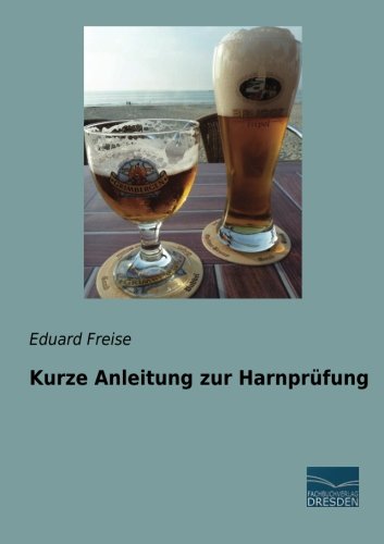 Kurze Anleitung zur Harnpruefung
