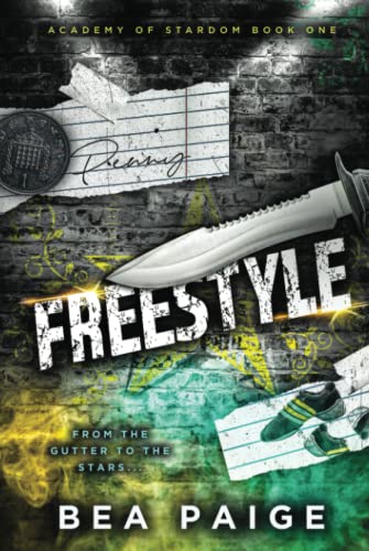 Bea Paige Freestyle, A Reverse Harem, Enemies To Lovers Romance (Academy Of Stardom, Band 1)