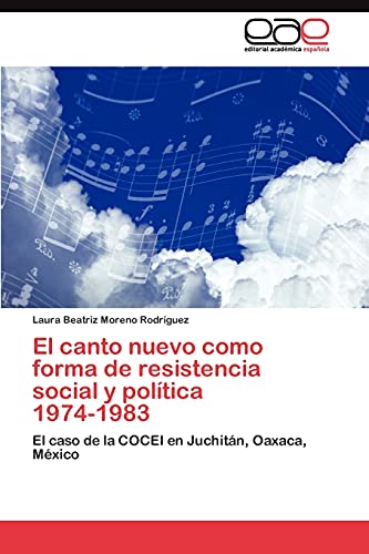 El canto nuevo como forma de resistencia social y política 1974-1983: El caso de la COCEI en Juchitán, Oaxaca, México