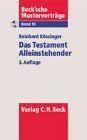 Das Testament Alleinstehender: Formulierungsmuster für Singles, Geschiedene, nichteheliche Lebenspartner mit Checkliste zur Testamentserrichtung