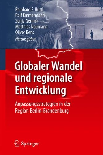 Globaler Wandel und regionale Entwicklung: Anpassungsstrategien in der Region Berlin-Brandenburg