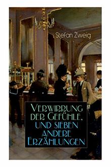 Verwirrung der Gefühle, und sieben andere Erzählungen