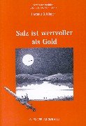 Salz ist wertvoller als Gold