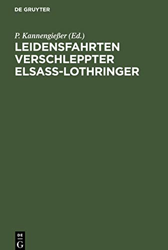 Leidensfahrten verschleppter Elsaß-Lothringer: von ihnen selbst erzählt