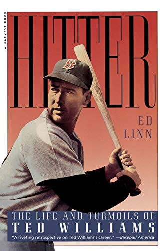 Hitter: The Life and Turmoils of Ted Williams: Life & Turmoils Pa (A Harvest Book)