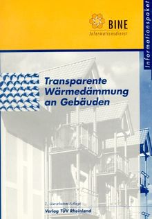 Transparente Wärmedämmung an Gebäuden
