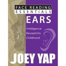 Face Reading Essentials - Ears: Intelligence, Receptivity, Childhood