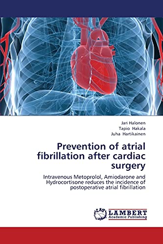Prevention of atrial fibrillation after cardiac surgery: Intravenous Metoprolol, Amiodarone and Hydrocortisone reduces the incidence of postoperative atrial fibrillation