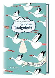 Die schönsten Taufgebete: Mit Taufsprüchen