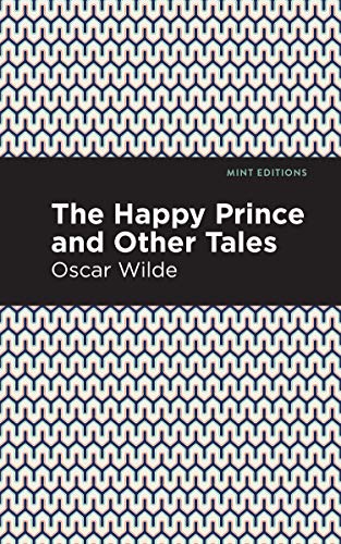 The Happy Prince, and other Tales (Mint Editions―The Children's Library)