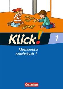 Klick! Mathematik - Unterstufe - Westliche Bundesländer: 1. Schuljahr - Arbeitsbuch 1